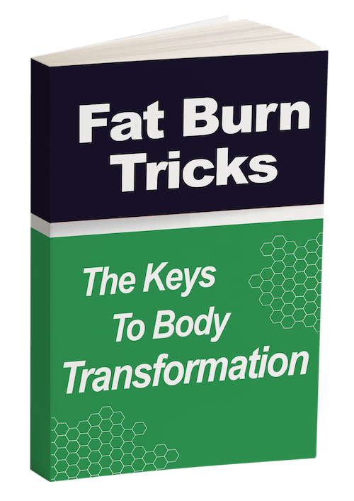 FAT BURN TRICKS